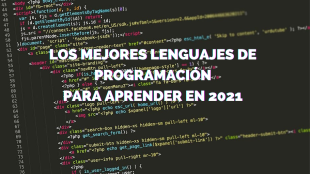Los mejores lenguajes de programación para aprender en 2021